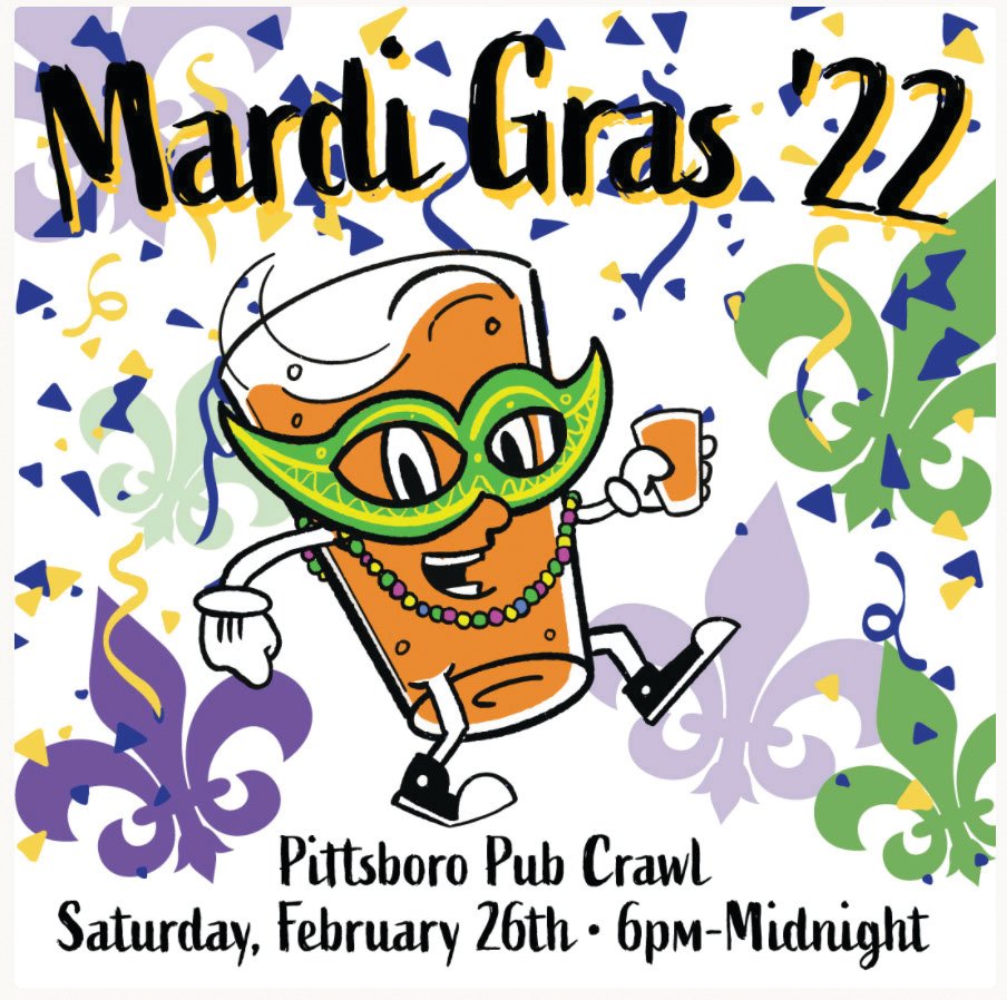 Pittsboro's Mardi Gras Pub Crawl happens on Saturday.